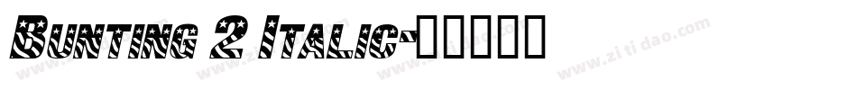 Bunting 2 Italic字体转换